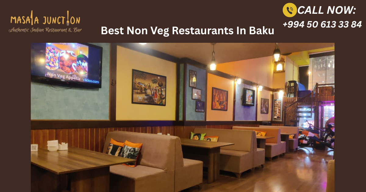 Best Non Veg Restaurants In Baku