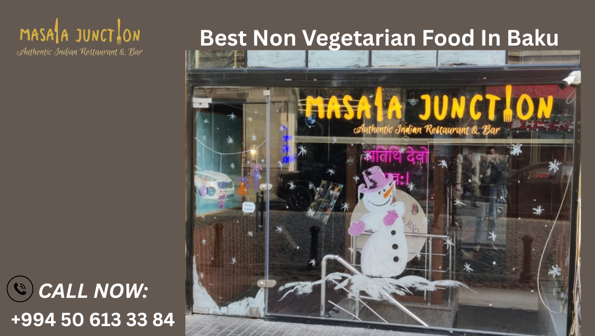 Best Non Vegetarian Food In Baku