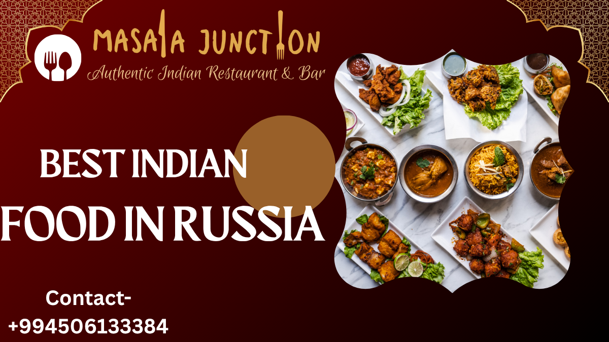 Best-Indian-Food-In-Russia
